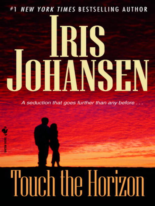 Title details for Touch the Horizon by Iris Johansen - Available
